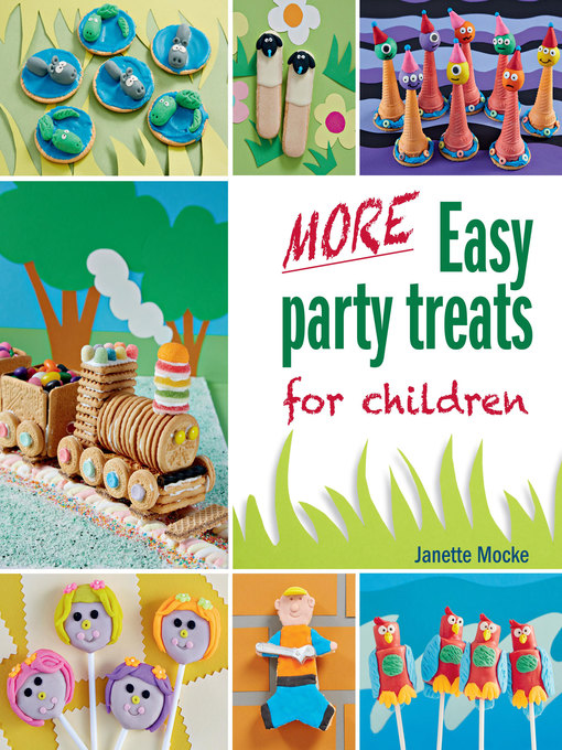 Title details for More Easy Party Treats for Children by Janette Mocke - Available